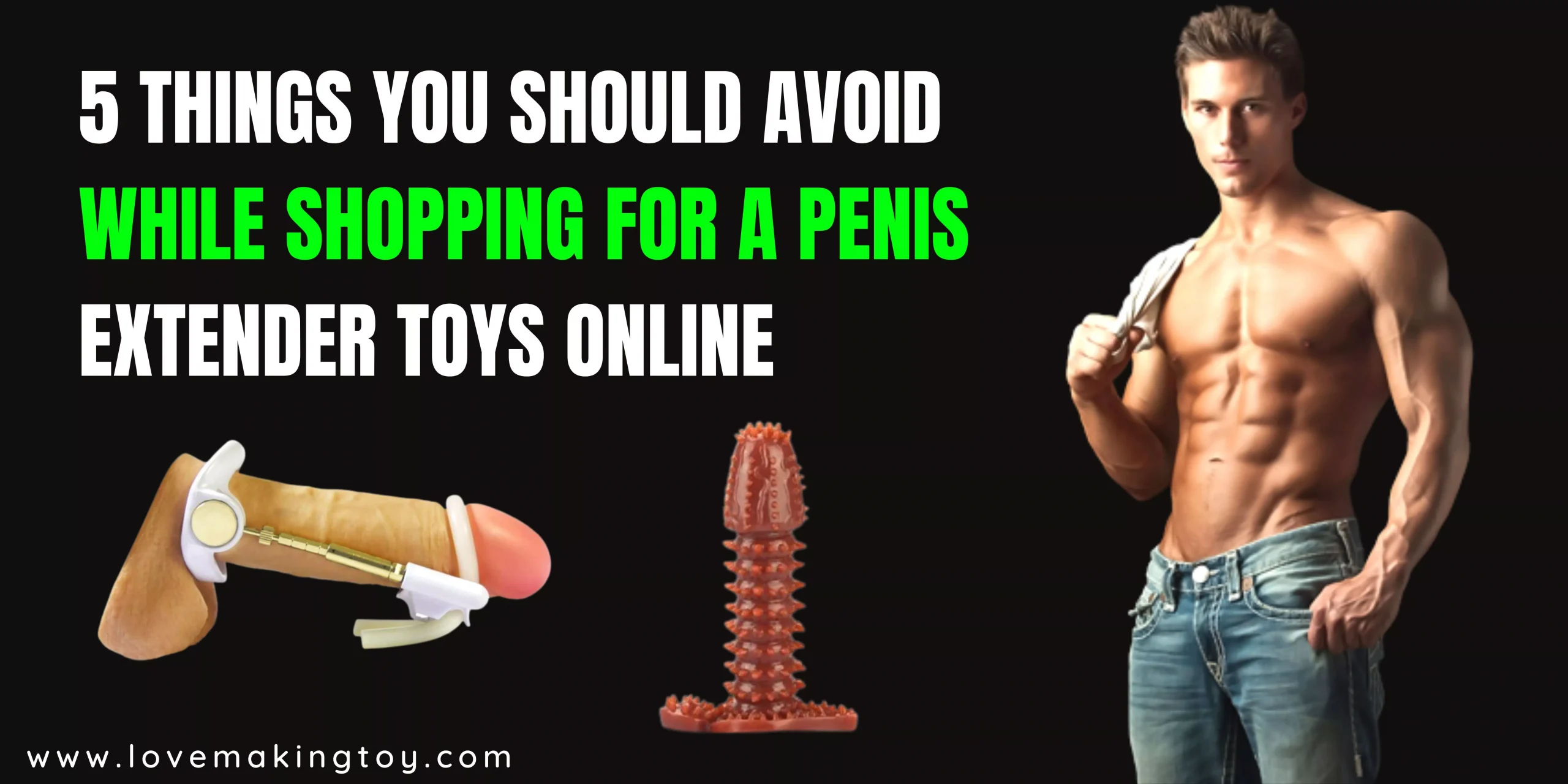 5 Things You Should Avoid While Shopping for a Penis Extender Toys Online-sex Toys in Surat- lovemakingtoy.com